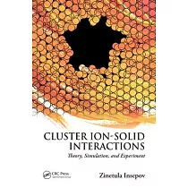 Cluster Ion─Solid Interactions： Theory， Simulation， and Experiment