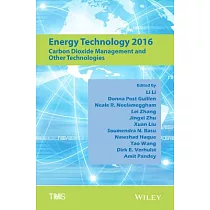 Energy Technology 2016： Carbon Dioxide Management and Other Technologies