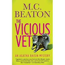 The Vicious Vet： Previously Published As Agatha Raisin and the Vicious Vet