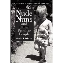 Nude Nuns and Other Peculiar People