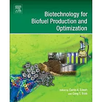 Biotechnology for Biofuel Production and Optimization