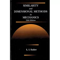 Similarity and Dimensional Methods in Mechanics， Tenth Edition