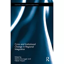 Crisis and Institutional Change in Regional Integration