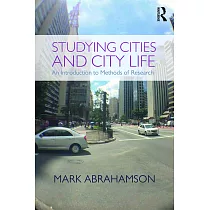 Studying Cities and City Life： An Introduction to Methods of Research