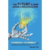 The Future Is Here： Senior Living Reimagined