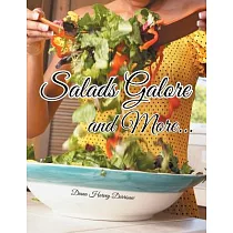 Salads Galore and More...