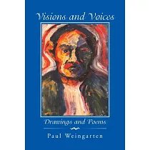 Visions and Voices： Drawings and Poems