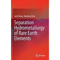 Separation Hydrometallurgy of Rare Earth Elements