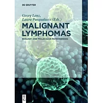Malignant Lymphomas： Biology and Molecular Pathogenesis