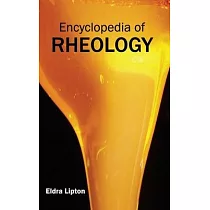 Encyclopedia of Rheology