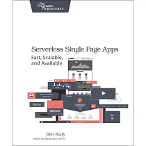 Serverless Single Page Apps： Fast， Scalable， and Available