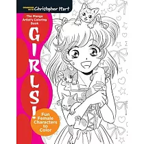 The Manga Artist’s Coloring Book： Girls!： Fun Female Characters to Color