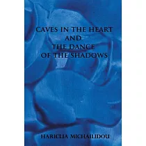 Caves in the Heart & Dance of the Shadows