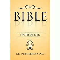 Bible： Truth or Fable