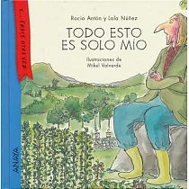 Todo esto es solo mío/ Everything Is Mine