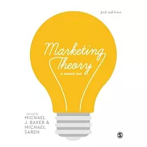 Marketing Theory： A Student Text