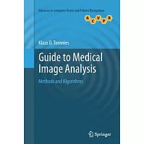 Guide to Medical Image Analysis： Methods and Algorithms