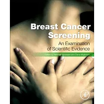 Breast Cancer Screening： An Examination of Scientific Evidence