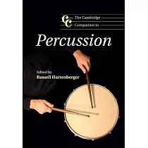 The Cambridge Companion to Percussion