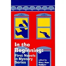 In the Beginning： First Novels in Mystery Series