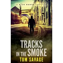 Tracks in the Smoke