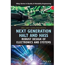Next Generation Halt and Hass： Robust Design of Electronics and Systems
