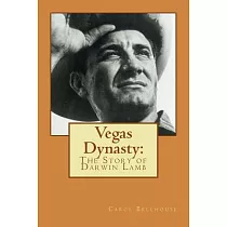 Vegas Dynasty： The Story of Darwin Lamb