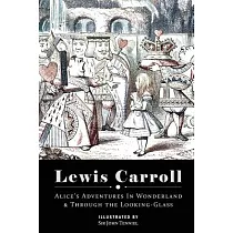 Alice’s Adventures in Wonderland & Through the Looking Glass