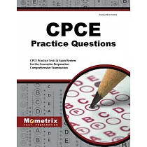 CPCE Practice Questions： CPCE Practice Tests & Exam Review for the Counselor Preparation Comprehensive Examination