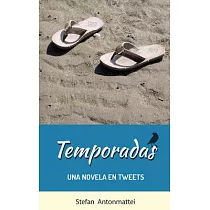 Temporadas： Una novela en Tweets