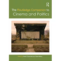 The Routledge Companion to Cinema and Politics
