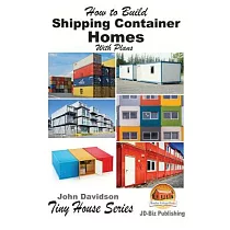 How to Build Shipping Container Homes with Plans