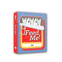 Feed Me!