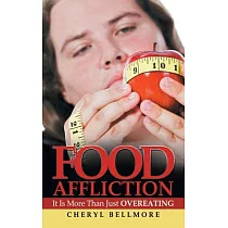 Food Affliction： It Is More Than Just Overeating