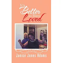 It’s Better to Have Loved