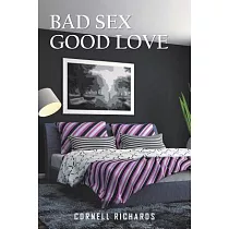 Bad Sex Good Love