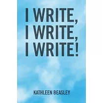 I Write， I Write， I Write!