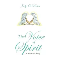The Voice of Spirit： A Medium’s Story