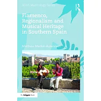 Flamenco， Regionalism and Musical Heritage in Southern Spain