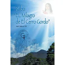 Rabá： El Milagro De El Cerro Gordo