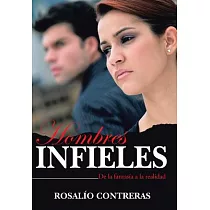Hombres Infieles： De La Fantasía a La Realidad