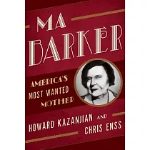 Ma Barker： America’s Most Wanted Mother