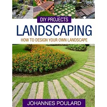Diy Projects： Landscaping： How to Design Your Own Landscape