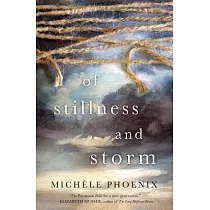 Of Stillness and Storm