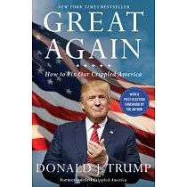 Great Again： How to Fix Our Crippled America