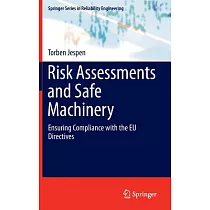 Risk Assessments and Safe Machinery： Ensuring Compliance with the Eu Directives