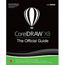 CorelDRAW X8： The Official Guide