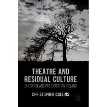 Theatre and Residual Culture： J. M. Synge and Pre─Christian Ireland