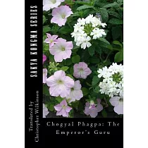 Chogyal Phagpa： The Emperor’s Guru