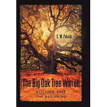 The Big Oak Tree Warren： Volume One： The Beginning